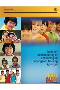 Implementing or Enhancing an Endangered Missing Advisory