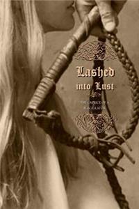 Lashed into Lust