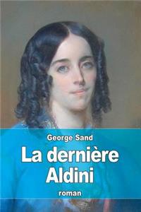 La dernière Aldini