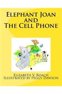 Elephant Joan and The Cell Phone