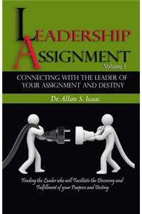 Connecting With The Leader Of Your Assignment And Destiny