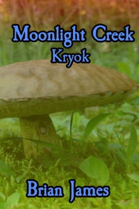 Moonlight Creek Kryok