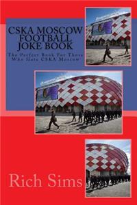 CSKA MOSCOW Football Joke Book