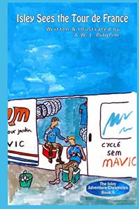Isley Sees the Tour de France
