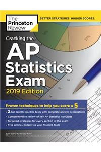 Cracking the AP Statistics Exam, 2019 Edition: Practice Tests & Proven Techniques to Help You Score a 5