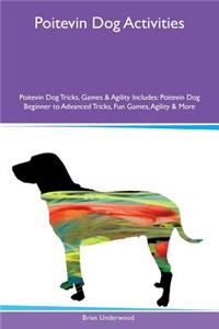 Poitevin Dog Activities Poitevin Dog Tricks, Games & Agility Includes