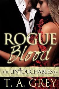 Rogue Blood: The Untouchables Book 4