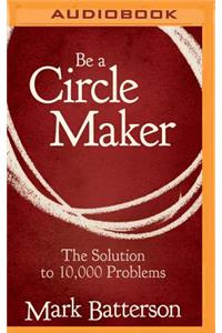 Be a Circle Maker