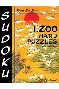 1,200 Hard Sudoku Puzzles With Solutions: A Rising Sun Series Book