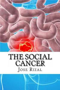 The Social Cancer