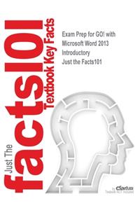 Exam Prep for GO! with Microsoft Word 2013 Introductory