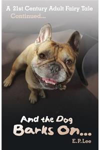 And the Dog Barks On...
