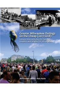 Greater Milwaukee outings on the Cheap