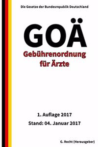 Gebührenordnung für Ärzte (GOÄ), 1. Auflage 2017