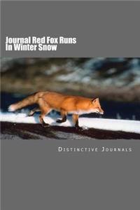 Journal Red Fox Runs In Winter Snow