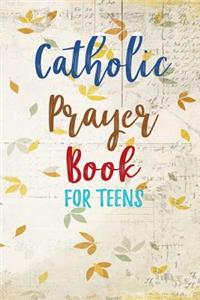 Catholic Prayer Book For Teens