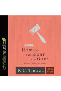 How Can I Be Right with God?