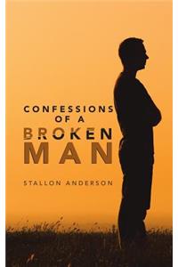 Confessions of a Broken Man