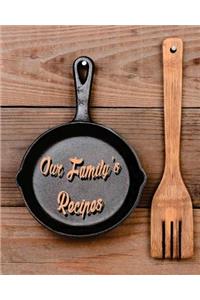 Our Family's Recipes