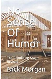 No Sense Of Humor