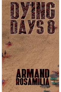 Dying Days 8