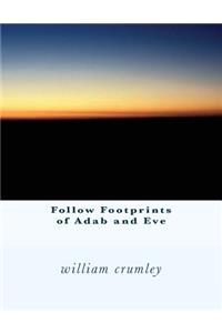 Follow Footprints of Adab and Eve