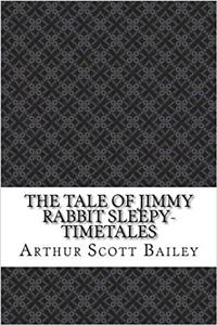 The Tale of Jimmy Rabbit Sleepy-TimeTales