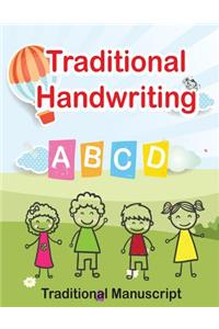 Traditional Handwriting - Traditional Manuscript