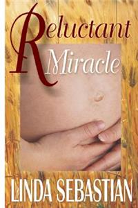 Reluctant Miracle