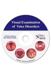 Visual Examination of Voice Disorders