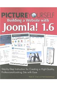 Picture Yourself Building a Web Site with Joomla! 1.6