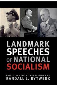 Landmark Speeches of National Socialism