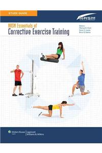 Study Guide to Accompany NASM Essentials of Corrective Exerc