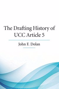 The Drafting History of Ucc Article 5