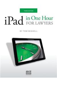 iPad in One Hour for Lawyers