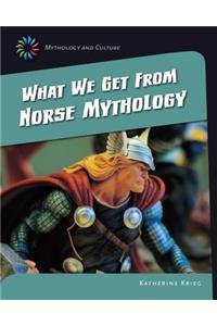 What We Get from Norse Mythology