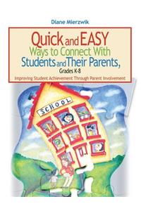 Quick and Easy Ways to Connect with Students and Their Parents, Grades K-8