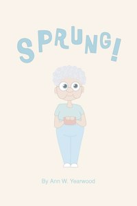 Sprung!