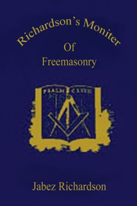 Richardson's Moniter Of Freemasonry Hardcover