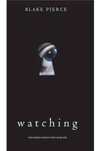 Watching (The Making of Riley Paige-Book 1)