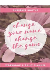 Change Your Name, Change The Game