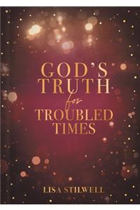 God's Truth for Troubled Times