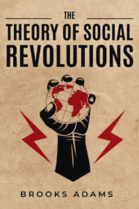 Theory of Social Revolutions