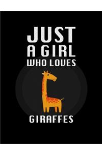Just A Girl Who Loves giraffes