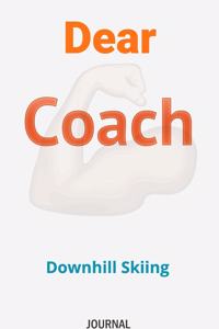 Dear Coach Downhill Skiing Journal