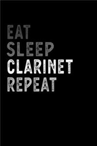 Eat Sleep Clarinet Repeat Funny Musical Instrument Gift Idea