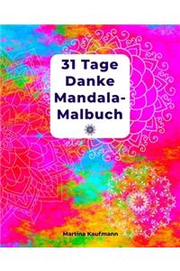 31 Tage Danke Mandala-Malbuch