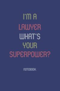 I'm A Lawyer What Is Your Superpower?