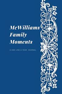 McWilliams Family Moments