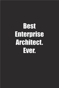 Best Enterprise Architect. Ever.